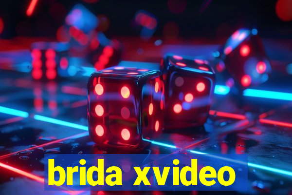 brida xvideo